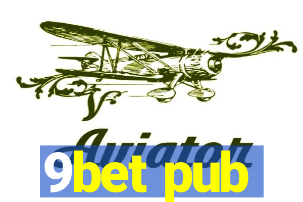 9bet pub